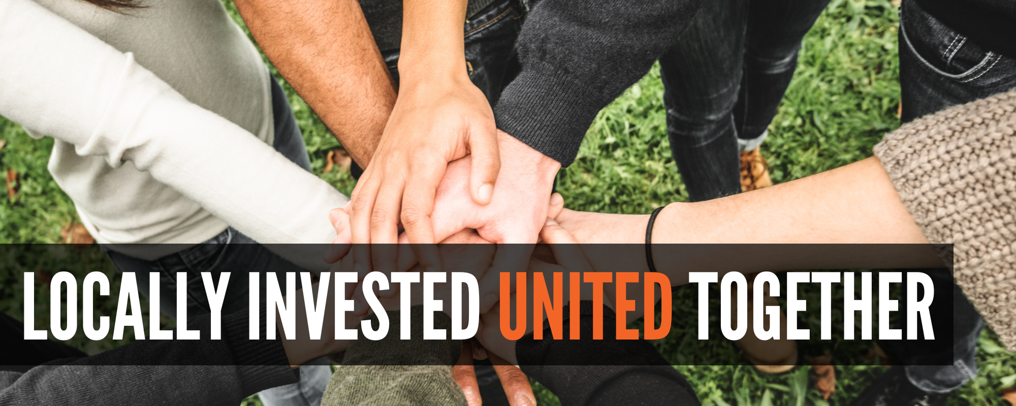 Locally Invested United Together